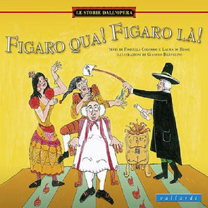 Figaro qua Figaro là fiorella colombo e laura di biase