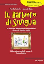 Il Barbiere di Siviglia di Fiorella Colombo e Laura di Biase musiche di Romeo Lebole